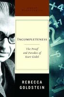 Incompleteness: The Proof and Paradox of Kurt Godel \(Great Discoveries\)